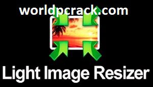 Light Image Resizer 6.1.6.1 Crack With License Key 2023 Free Download